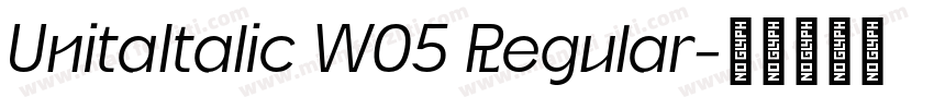 UnitaItalic W05 Regular字体转换